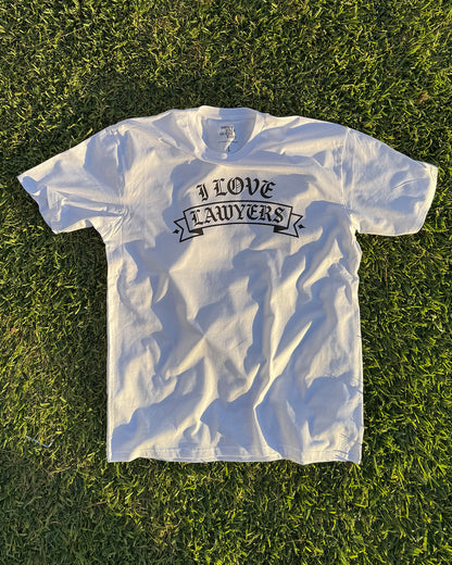 I LOVE LAWYERS - White T-Shirt